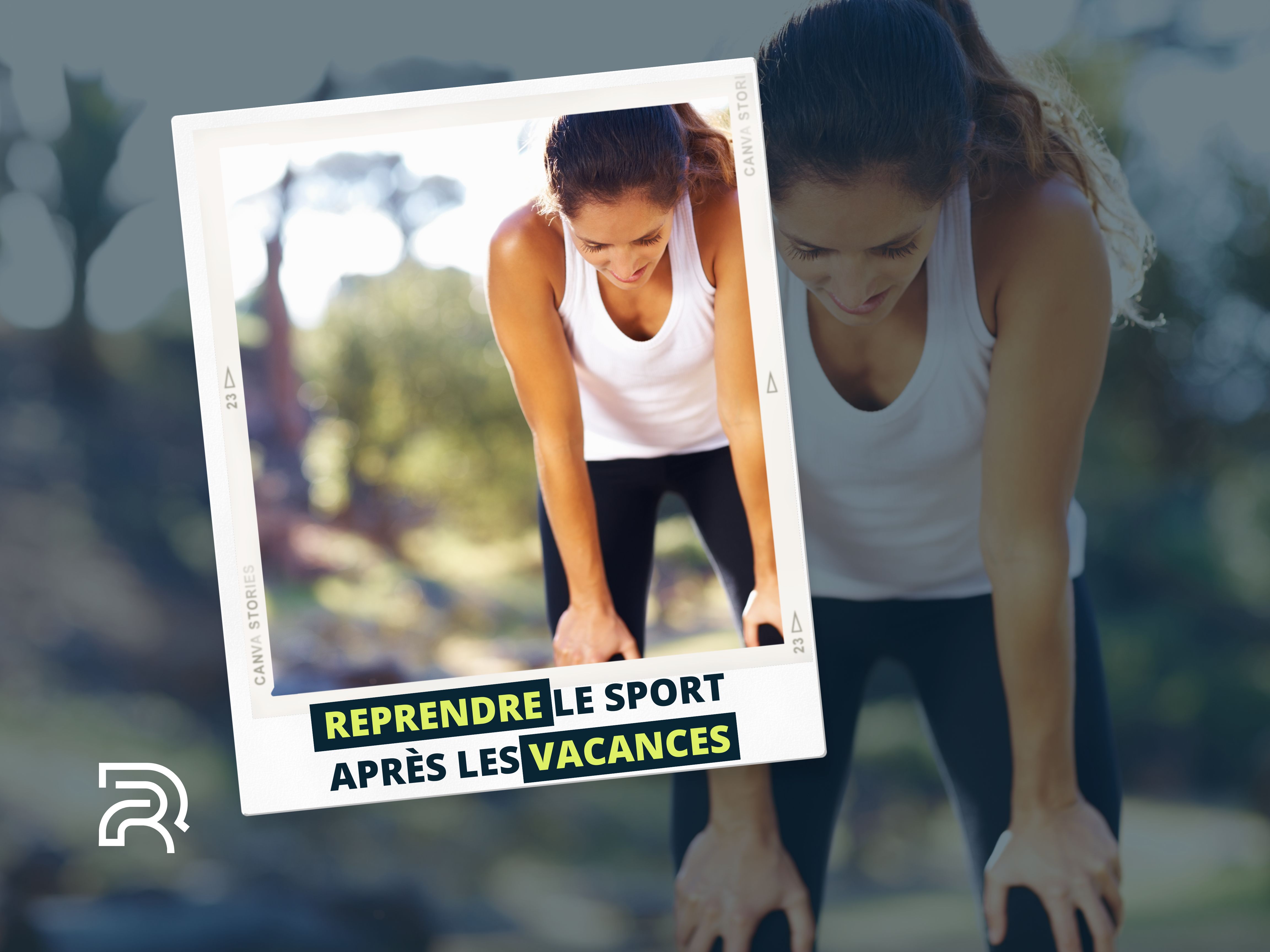 Visuel sur la reprise du sport après les vacances : femme essoufflée en tenue de sport, penchée les mains sur les genoux ; texte 'Reprendre le sport après les vacances' avec logo Resofit.